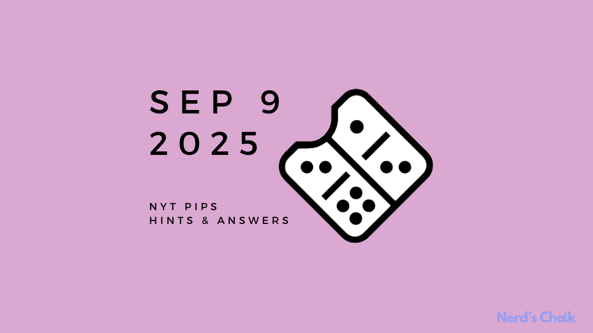 NYT Pips Hard Hints and Solution - September 9 (Step-by-step Guide)