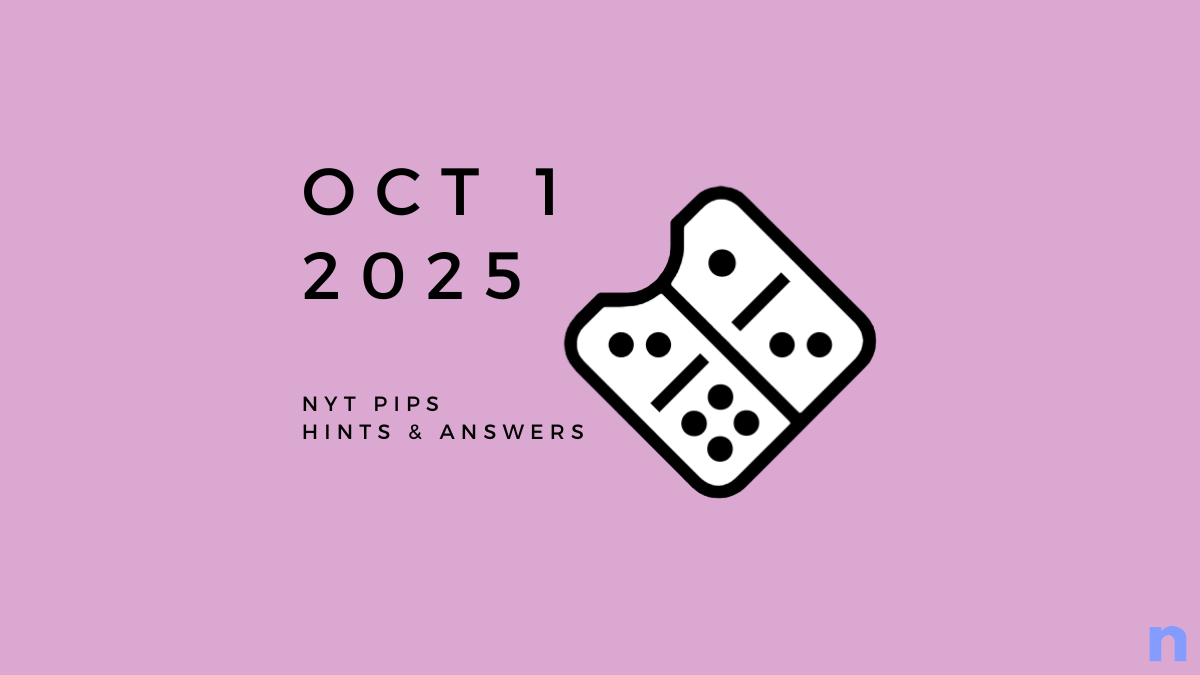 NYT Pips Hard Hints and Solution - October 1 (Step-by-step Guide)