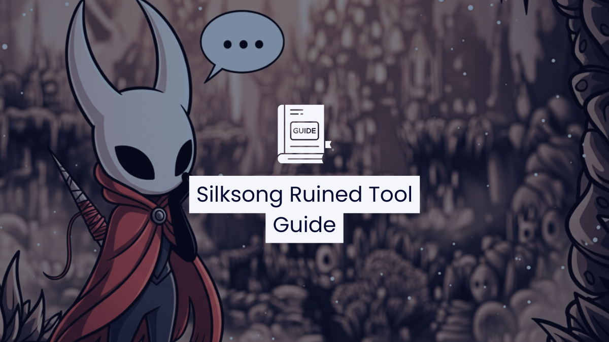 Silksong Ruined Tool: Your Key to Pharloom’s Challenges