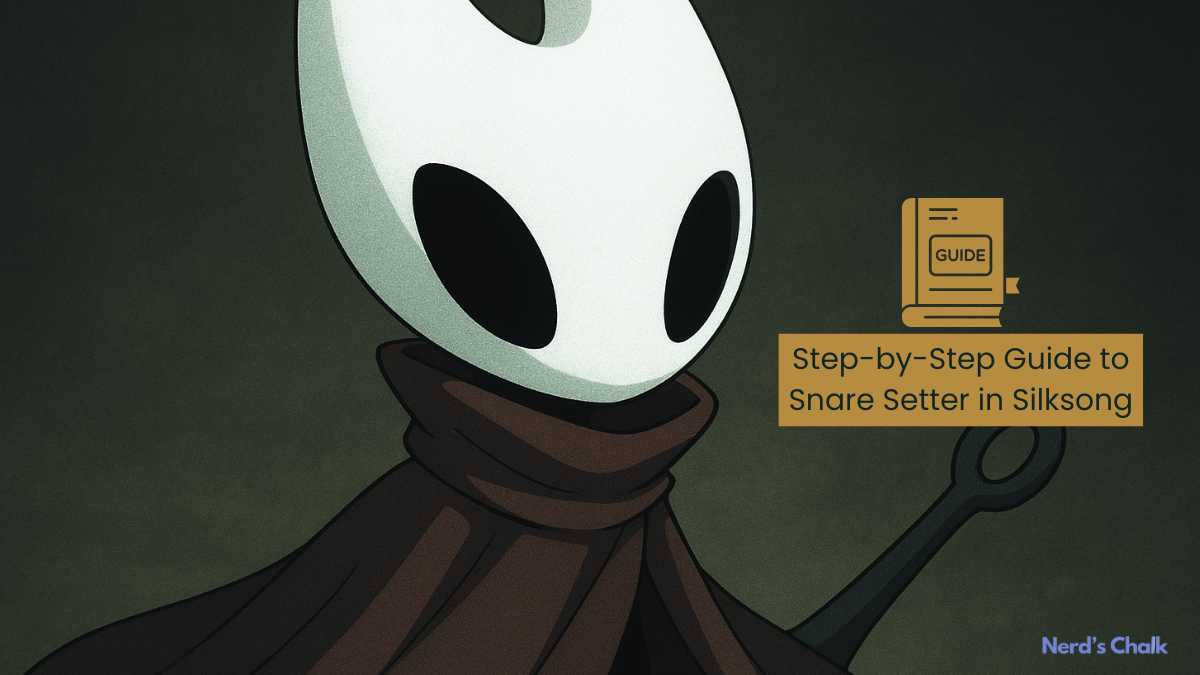 Silksong Snare Setter: Location, Step-by-Step Guide, Rewards, and More