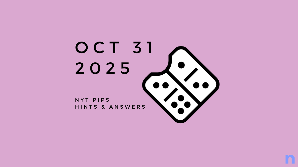 NYT Pips Hard Hints and Solution - October 31 (Step-by-step Guide)