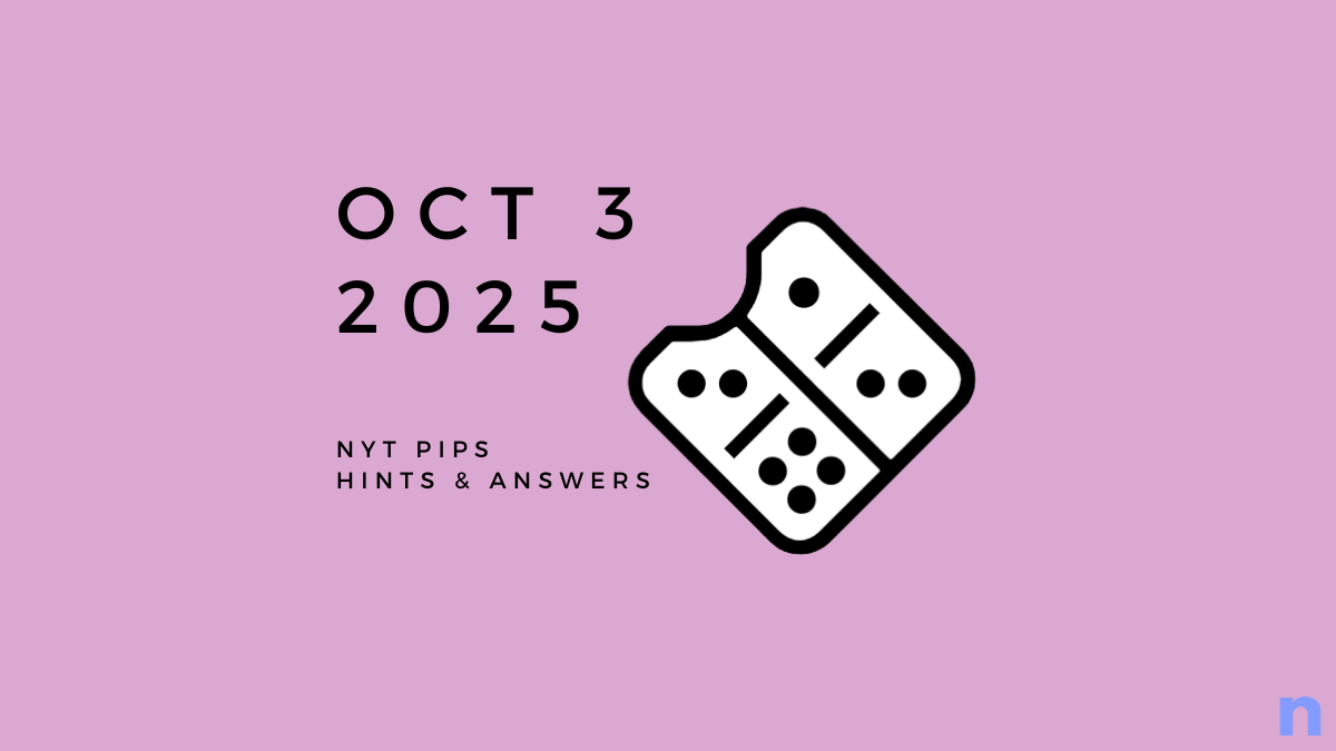 NYT Pips Hard Hints and Solution - October 3 (Step-by-step Guide)