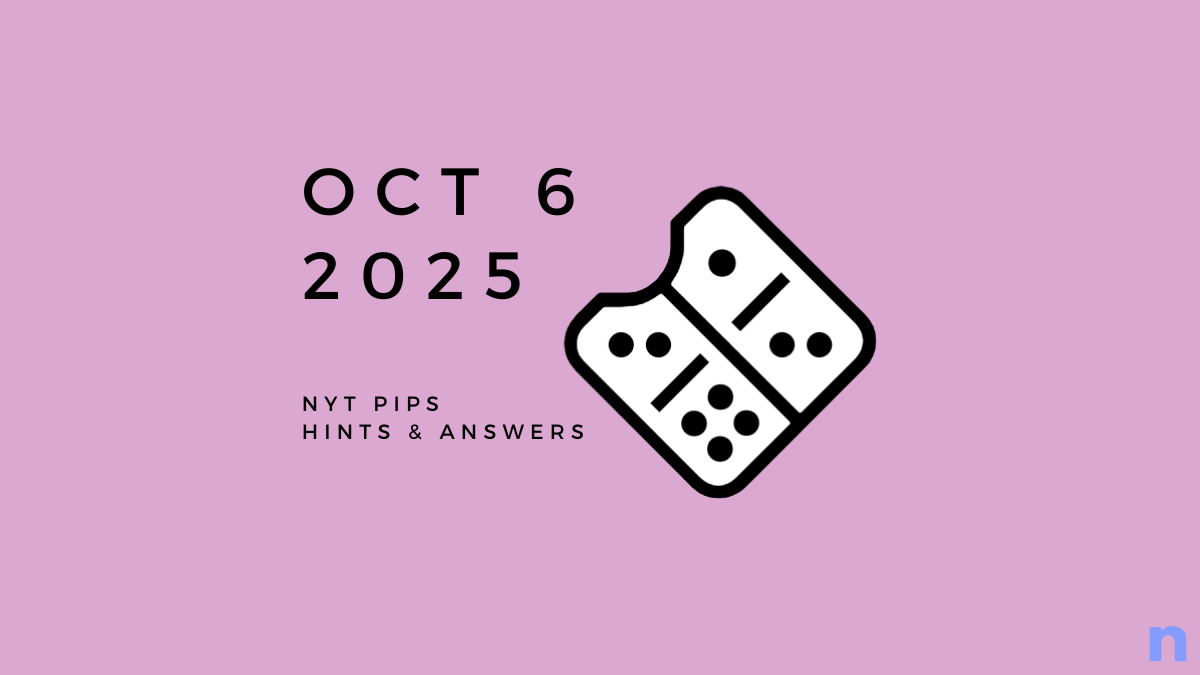 NYT Pips Hard Hints and Solution - October 6 (Step-by-step Guide)
