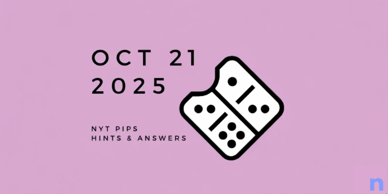 NYT Pips Hard Hints and Solution - October 21 (Step-by-step Guide)