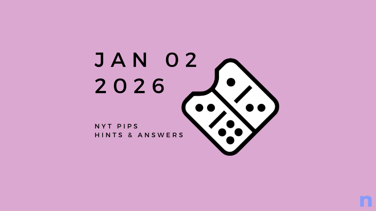 NYT Pips Hard Hints & Solution – January 02 (Step-by-step Guide)