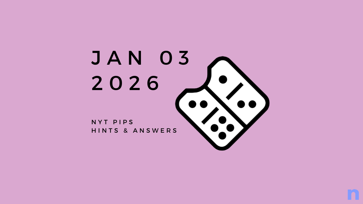NYT Pips Hard Hints & Solution – January 03 (Step-by-step Guide)
