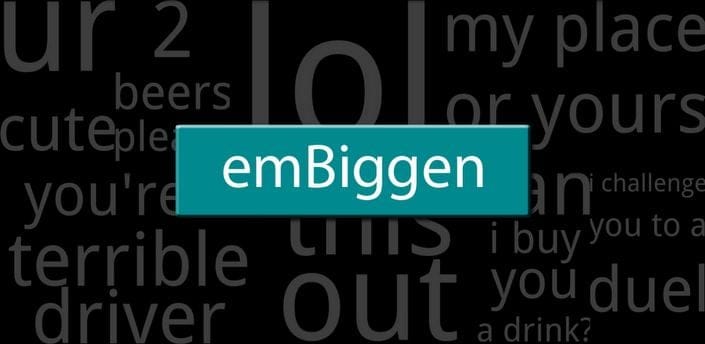 Embiggen for Android — Enlarge Messages On Your Phone’s Screen