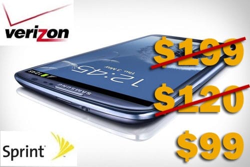 Sprint and Verizon Galaxy S3 Price drops to $99