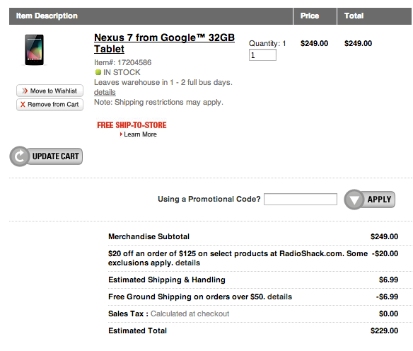 Buy Nexus 7 32 GB with $20 discount from Radioshack, act up quickly though