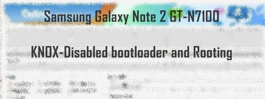 Root Galaxy Note 2 on Android 4.3 firmware, also removes KNOX