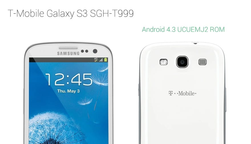 T-Mobile Galaxy S3 Gets Android 4.3 Update, UCUEMJ2, Ported