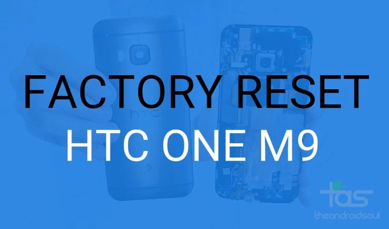 How to Factory Reset HTC One M9