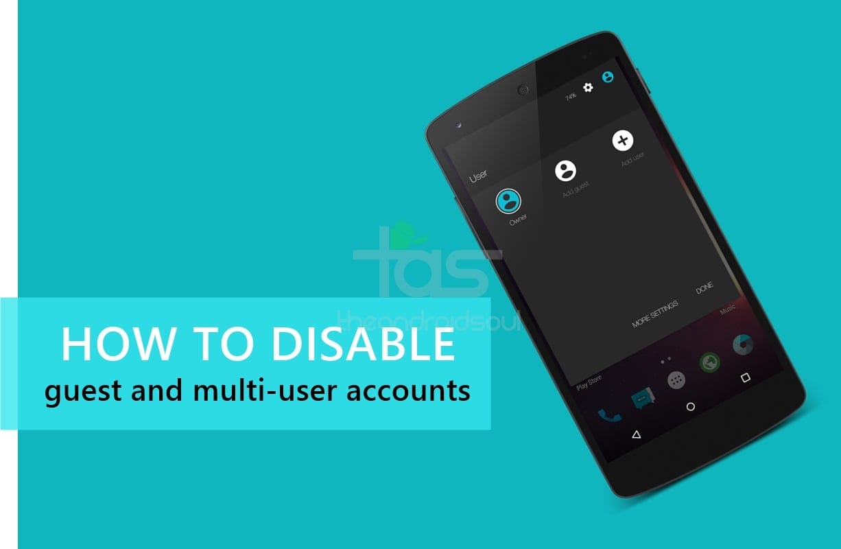 How to Disable Guest / Multi-User Accounts on Android Lollipop