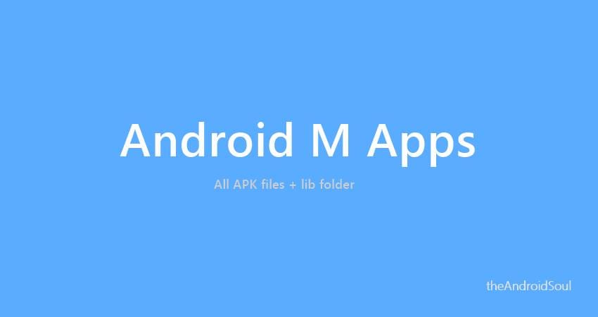 Download Android M Apps (APKs) from System Dump