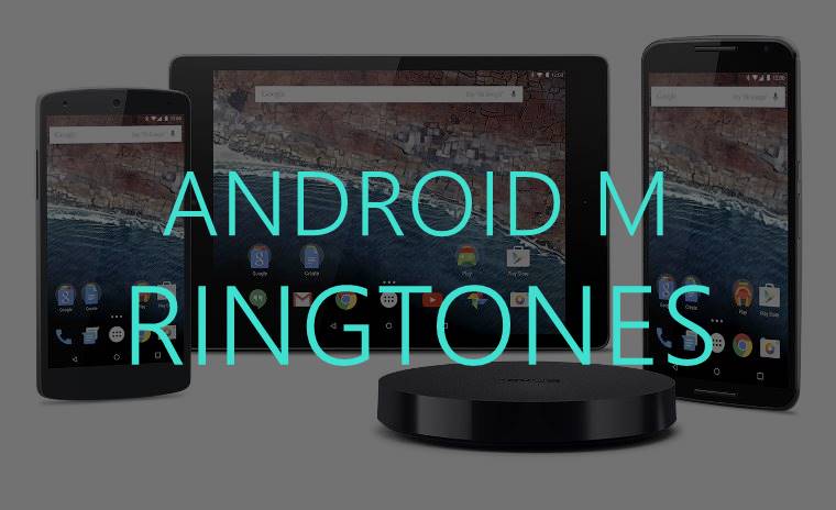 Download Android M Ringtones