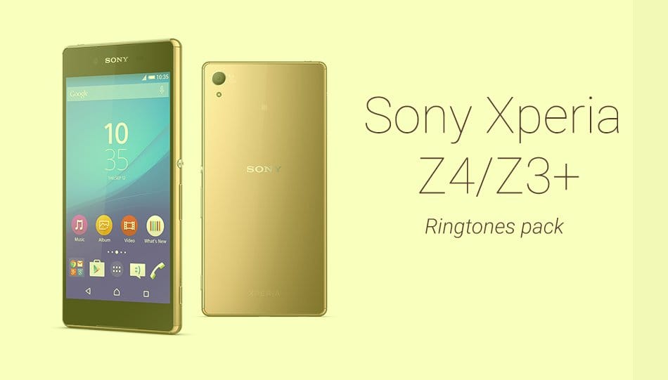 Download Sony Xperia Z4/Z3+ Ringtones