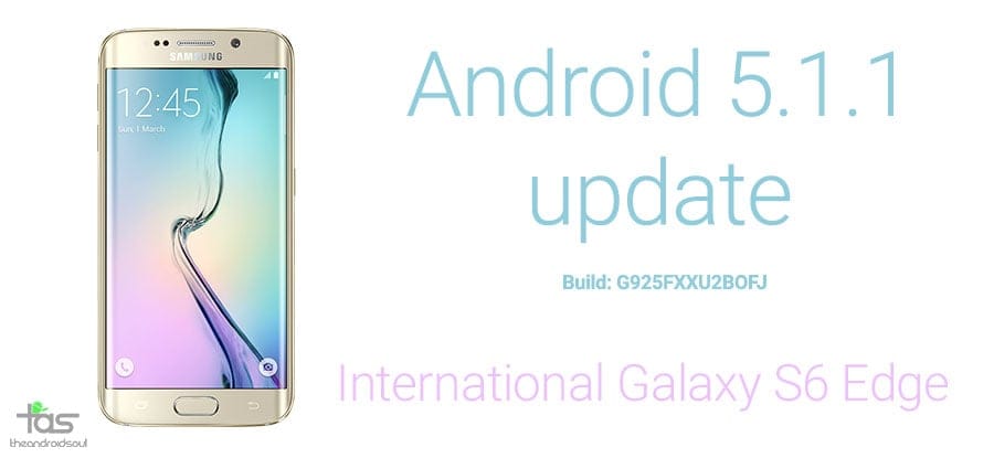 Download Samsung Galaxy S6 Edge Android 5.1.1 Update Firmware G925FXXU2BOFJ