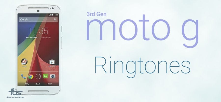 Download 3rd Gen Moto G Ringtones