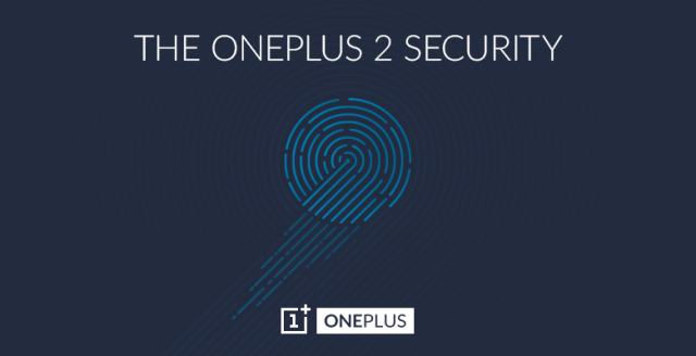 OnePlus 2 confirmed to arrive with a fingerprint sensor onboard