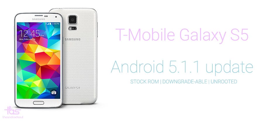 Safely Update T-Mobile Galaxy S5 to Android 5.1 OF6 Update, supports downgrade and root thereafter