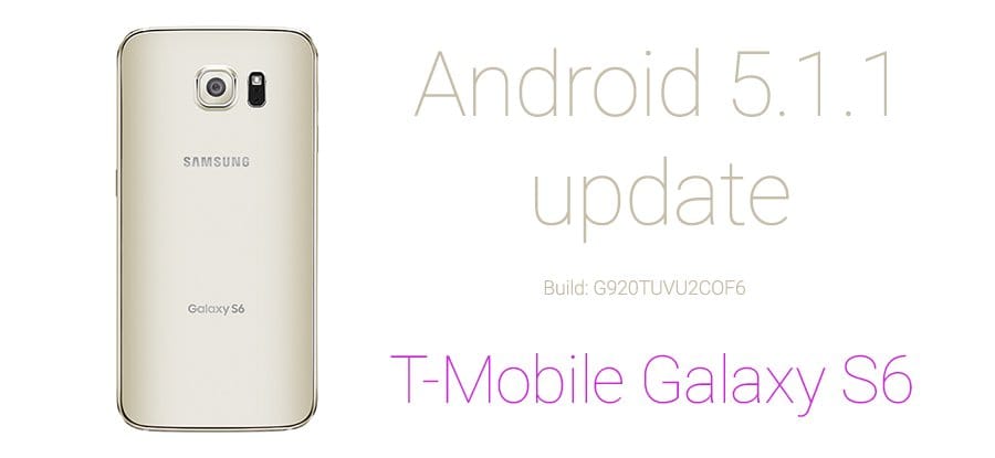 G920TUVU2COF6: Download T-Mobile Samsung Galaxy S6 Android 5.1.1 Update [Odin TAR] [Official]