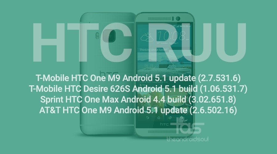 Download RUU for T-Mobile HTC One M9 (2.7.531.6), Sprint HTC One Max (3.02.651.8) and T-Mobile Desire 626S (1.06.531.7)