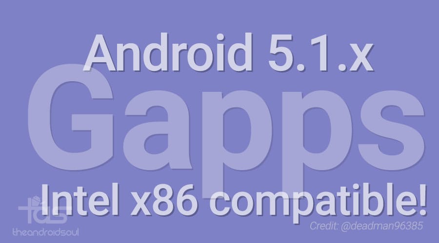 Download Android 5.1 Gapps for Asus Zenfone 2 and other x86 Intel processor powered devices