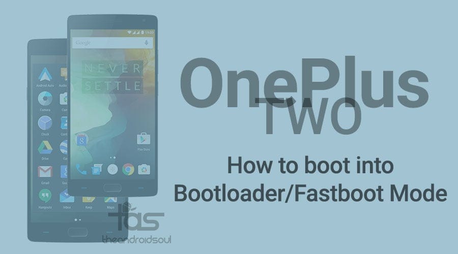 Boot OnePlus 2 into bootloader/fastboot mode