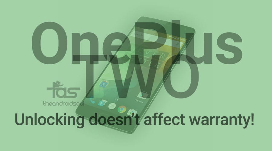 OnePlus Two Warranty won’t be void upon unlocking bootloader or rooting