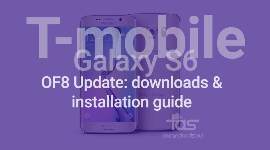 T-Mobile Galaxy S6 Edge Update G925TUVU2COF8: Download links and installation guide