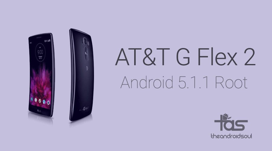 Android 5.1.1 Root available for AT&T G Flex 2 update