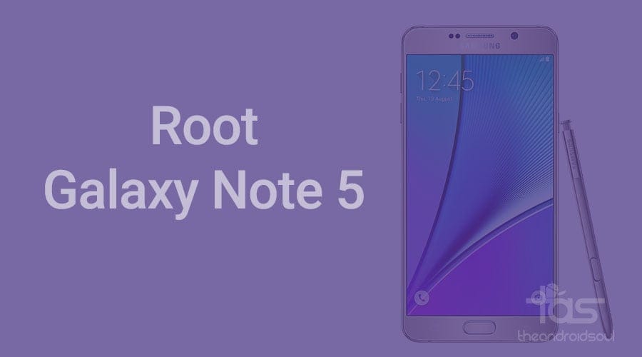 How to Root Samsung Galaxy Note 5 [T-Mobile, Sprint, etc. working: N920T/P/C/i/W8/K/L/S]