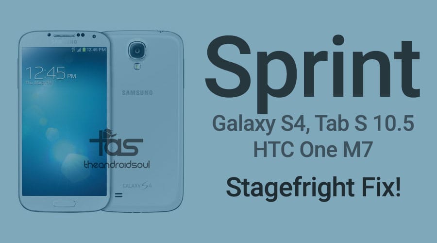 Sprint HTC One, Samsung Galaxy S4 and Galaxy Tab S 10.5 receive update to fix Stagefright vulnerability