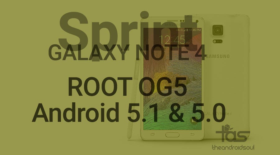 Root OG5 Android 5.1.1 update on Sprint Note 4 [Android 5.0 also supported]