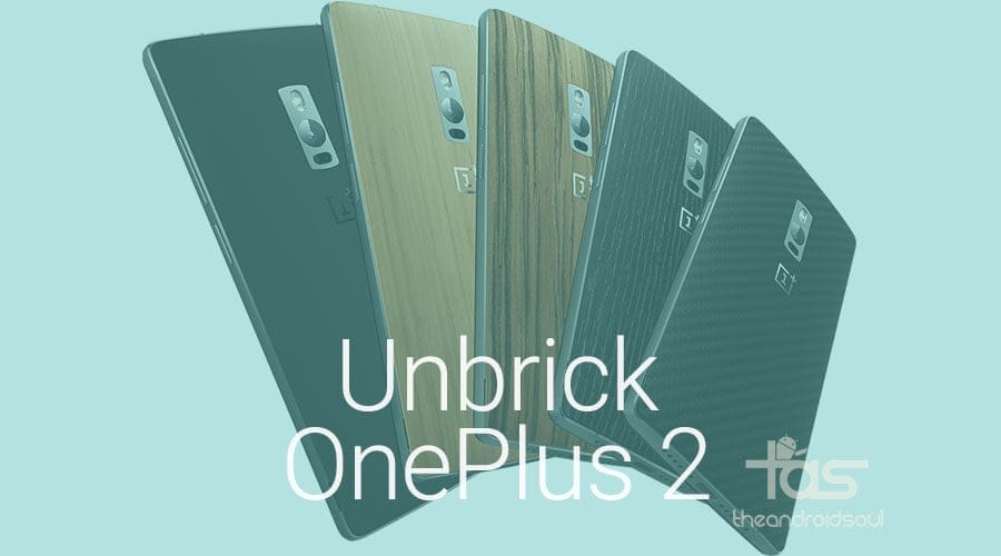 How to Unbrick OnePlus 2