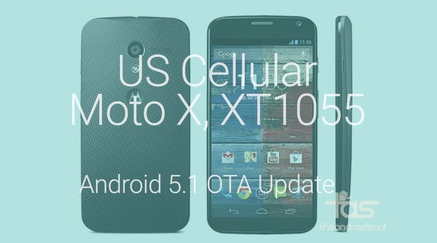 Download US Cellular Moto X XT1055 Android 5.1 OTA update with Stagefright fix included