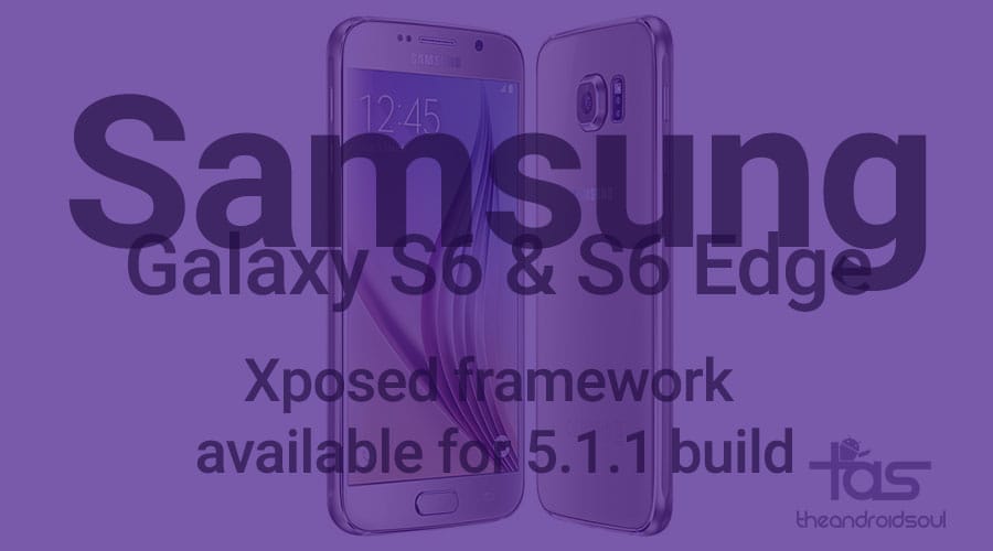 Samsung Galaxy S6 and S6 Edge get Xposed Framework, here is list of working modules!