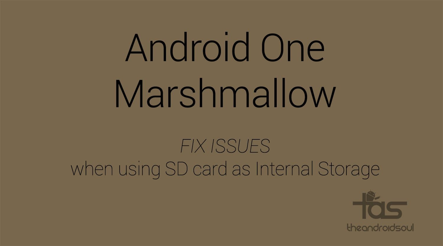 How to fix App Force Close or bootloop on Marshmallow when you use SD card as Internal storage