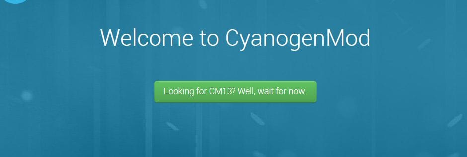 CyanogenMod 13 (CM13) and Android 6.0 Marshmallow update