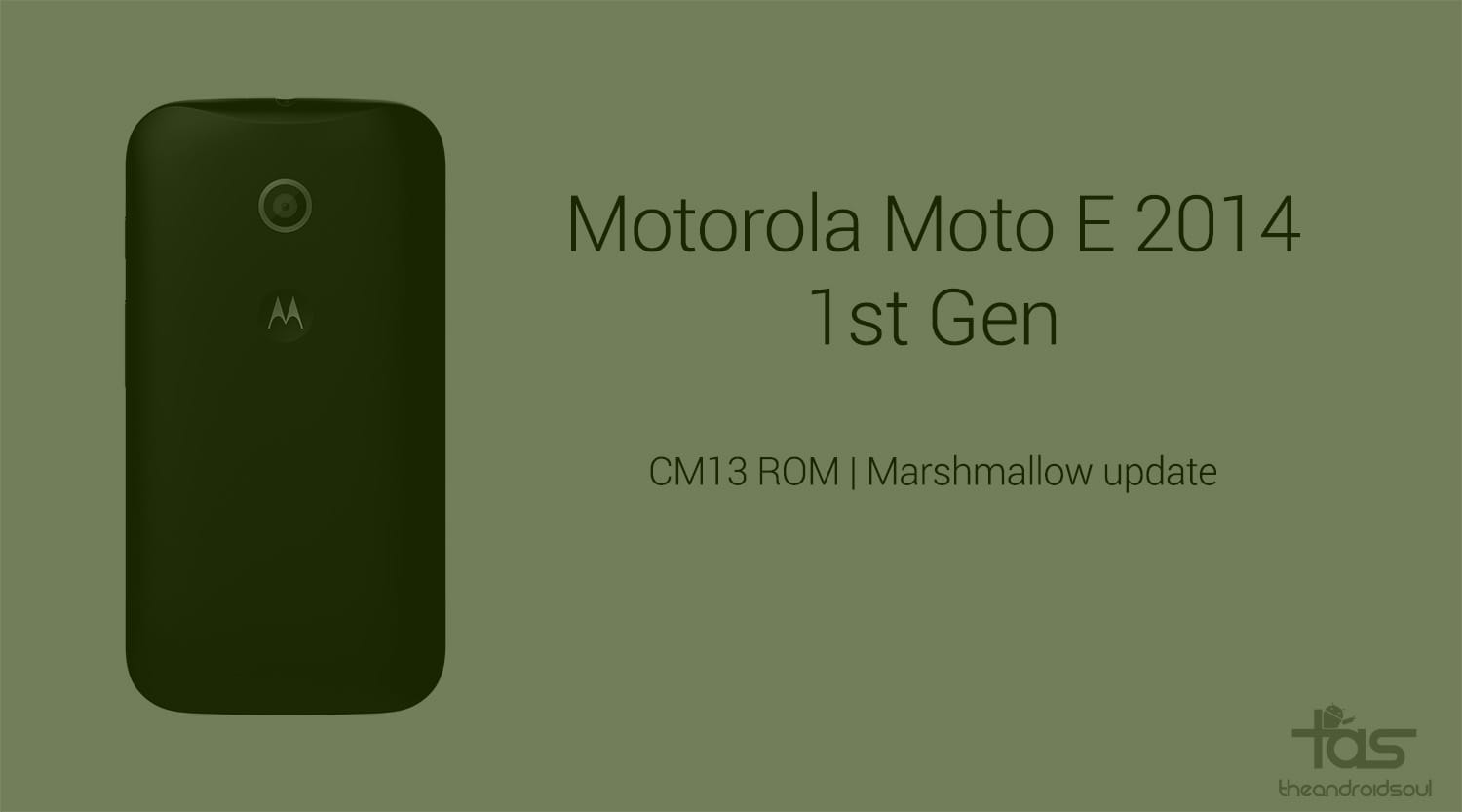 CM13 for Moto E 1st Gen gets you Marshmallow update unofficially