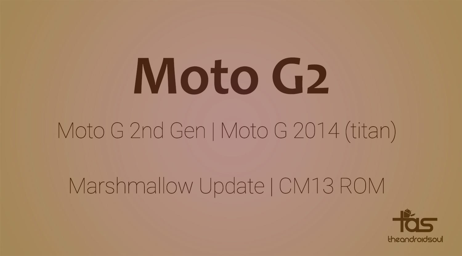 Moto G2 CM13 gets you Marshmallow update unofficially