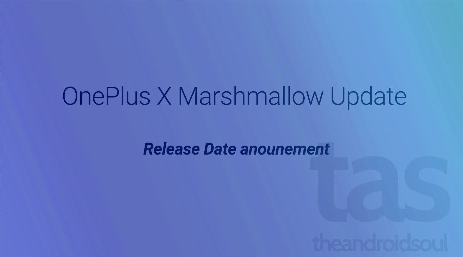 OnePlus X Android 6.0 Marshmallow release date announced!