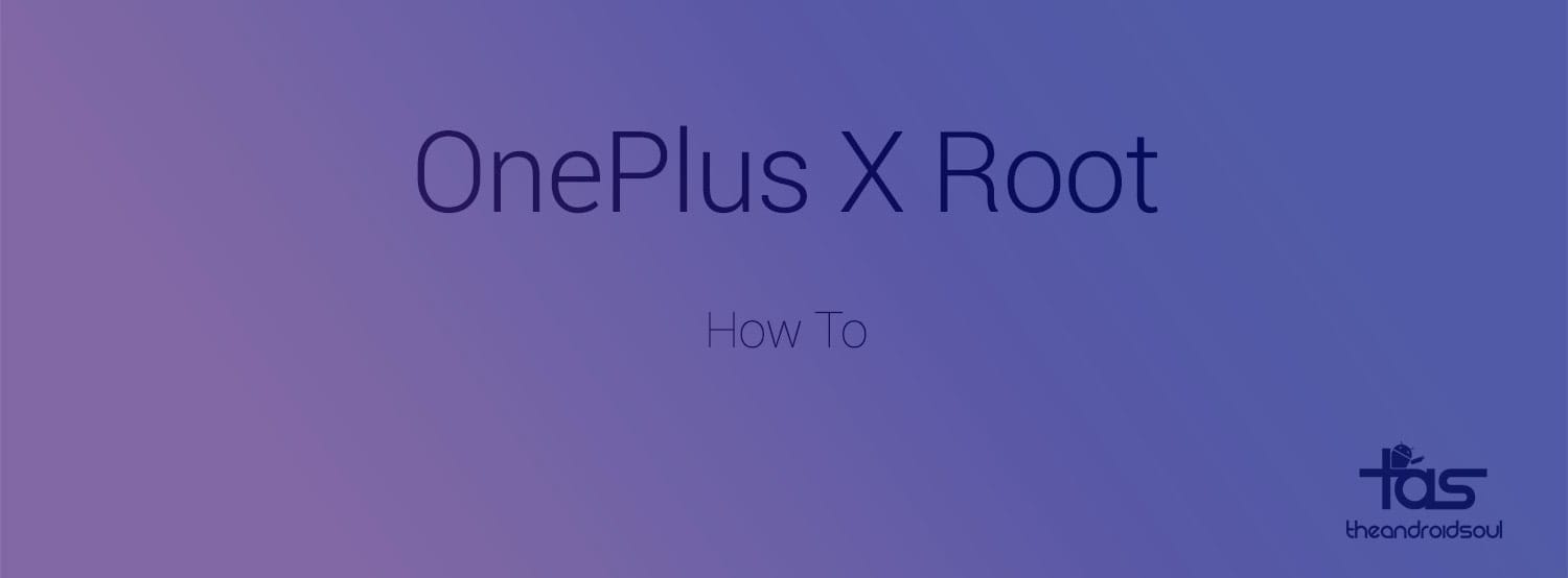 How to Root OnePlus X