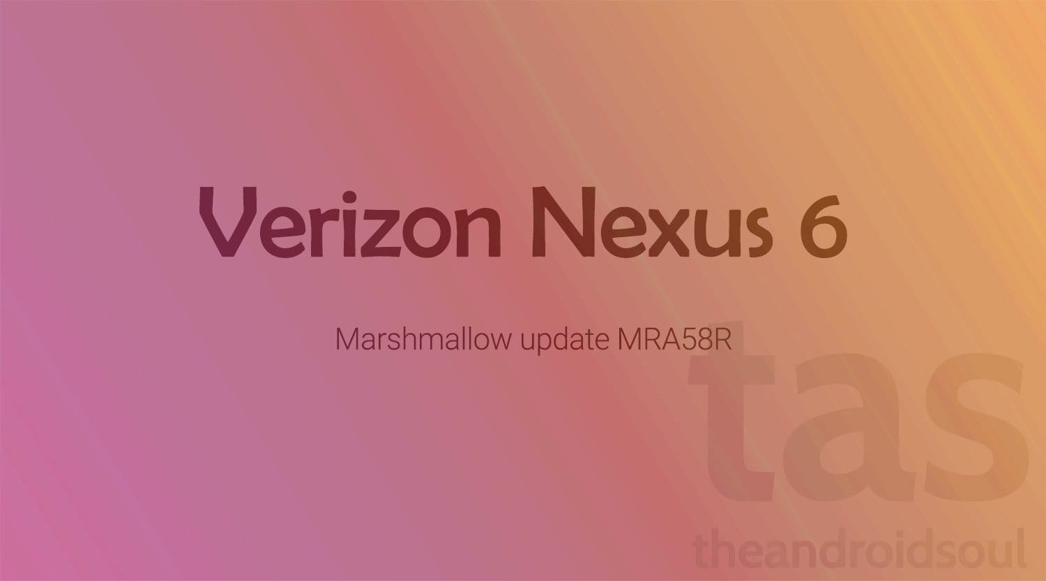 Verizon Nexus 6 Marshmallow OTA rolling out now