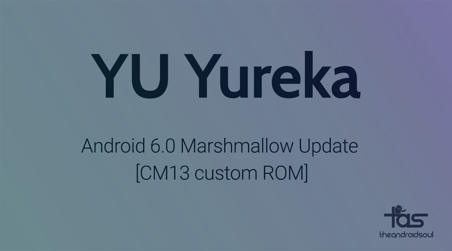 YU Yureka CM13 gets you Android 6.0 Marshmallow Update unofficially