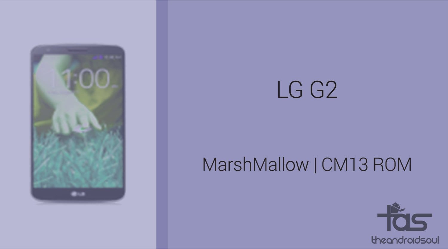 Download LG G2 Marshmallow Update: CM13 and other ROMs