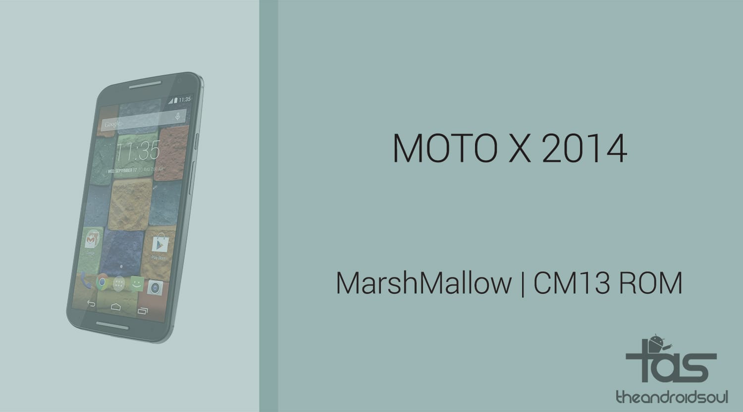 Download Moto X 2014 Marshmallow Update: CM13 and other ROMs