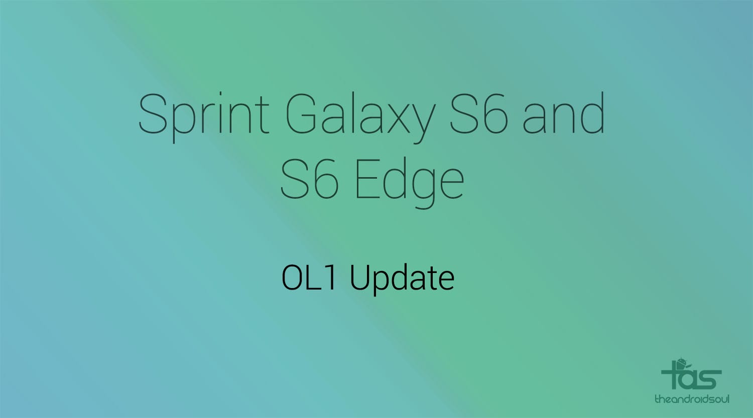 Sprint Galaxy S6 and S6 Edge receive OL1 update