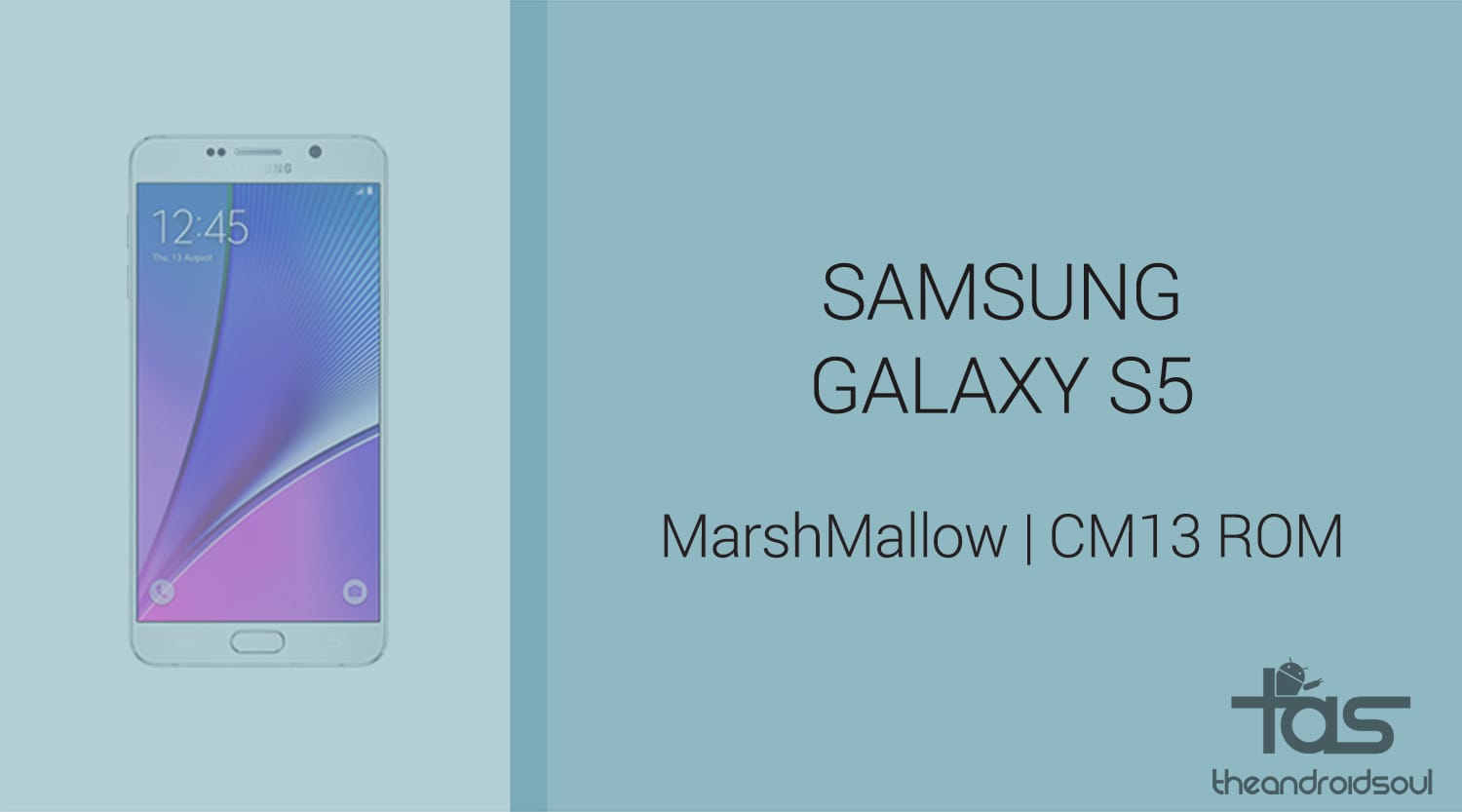 Download Galaxy S5 Marshmallow Update: CM13 and other ROMs