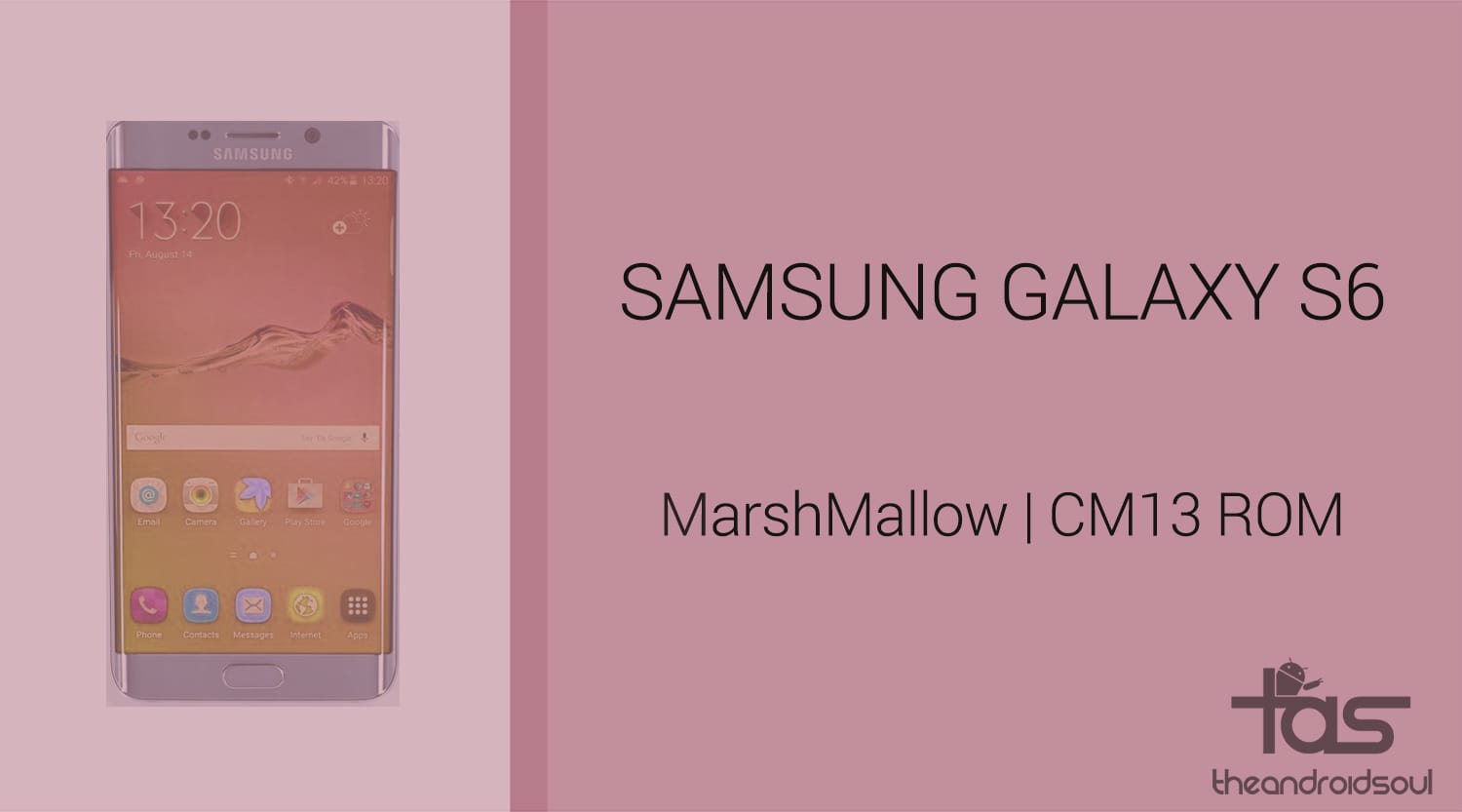 Download Galaxy S6 CM13 for Marshmallow Update: CM13 and other ROMs